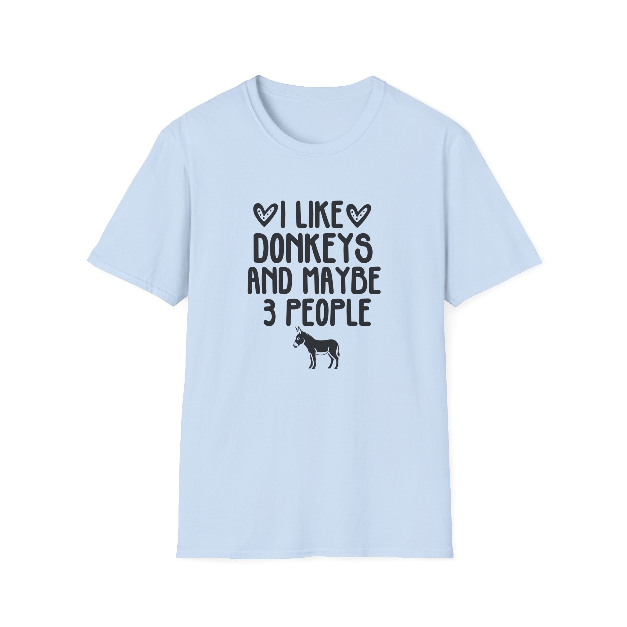 I Like Donkeys And Maybe 3 People T-Shirt — Funny Donkey Lover Tee