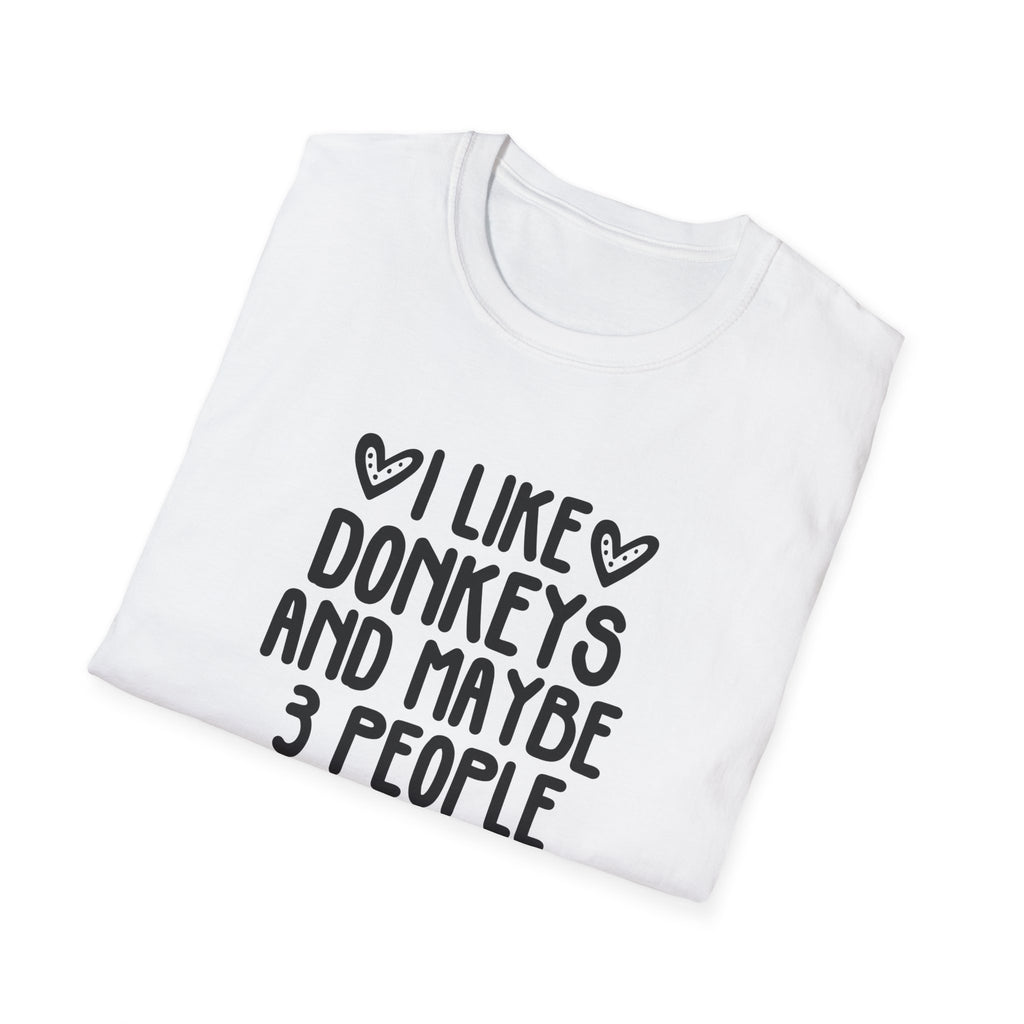 I Like Donkeys And Maybe 3 People T-Shirt — Funny Donkey Lover Tee