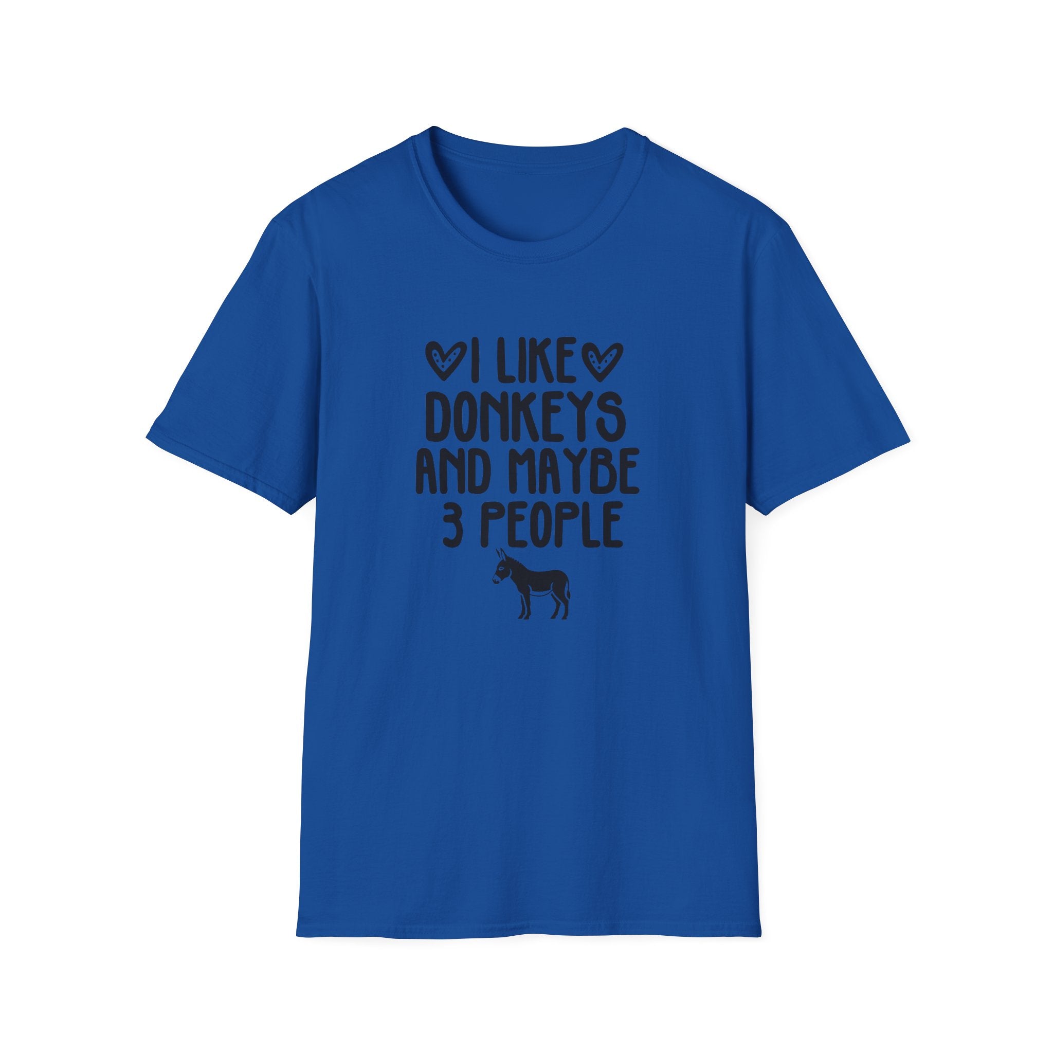 I Like Donkeys And Maybe 3 People T-Shirt — Funny Donkey Lover Tee